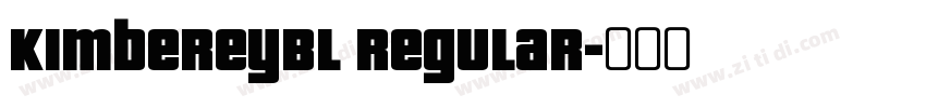 KimbereyBl Regular字体转换